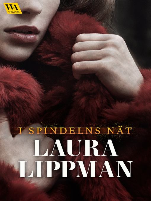 Titeldetaljer för I spindelns nät av Laura Lippman - Tillgänglig